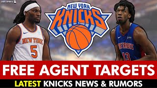 UPDATED Knicks Free Agency Targets  LATEST Knicks News amp Rumors [upl. by Ltsyrk96]