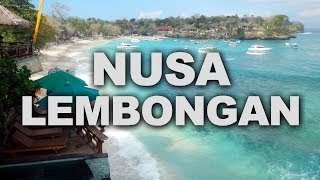 Nusa Lembongan a Fine Place to Relax in Bali [upl. by Tamar999]