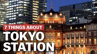 7 Things to know about Tokyo Station  japanguidecom [upl. by Dyanne]