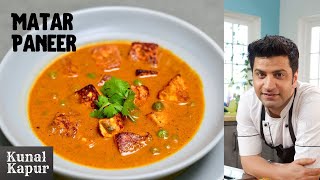 Matar Paneer  मटर पनीर  Kunal Kapur Recipes  Winter Special Restaurant Style North Indian Recipe [upl. by Buerger]