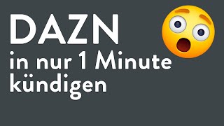 DAZN kündigen  in genau 1 Minute erledigt [upl. by Margaretta637]