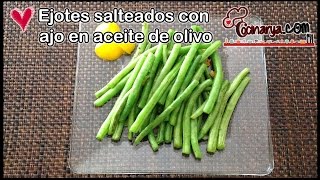 EJOTES SALTEADOS CON AJO JAPONÉS EN ACEITE DE OLIVO [upl. by Cerracchio]