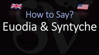 How to pronounce Euodia amp Syntyche CORRECTLY [upl. by Parlin]