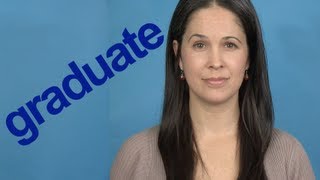 How to Pronounce GRADUATE  Word of the Week  American English [upl. by Eimmak368]