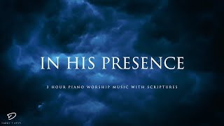 In His Presence 3 Hour Instrumental Music for Meditation amp Prayer [upl. by Ijic923]