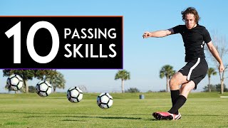 10 AMAZING PASSING SKILLS to Learn [upl. by Gnos70]