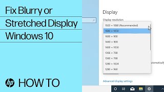 How to Fix a Blurry or Stretched Display in Windows 10  HP Computers  HP Support [upl. by Yesnek]