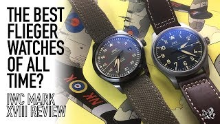 The Best Flieger Pilot Watches Of All Time  IWC Mark XVIII Heritage amp Miramar Top Gun Review [upl. by Idelson305]