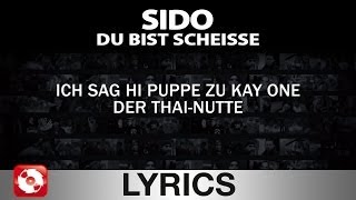 SIDO  DU BIST SCHEISSE  AGGROTV LYRICS KARAOKE OFFICIAL VERSION [upl. by Imak]