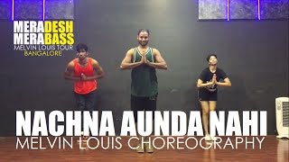 Nachna Aaonda Nahin  Melvin Louis Choreography  Tum Bin 2 [upl. by Hpeseoj]