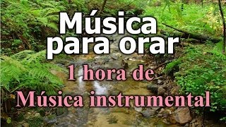 Música Cristiana  canciones cristianas de alabanza y adoracion  Instrumental para orar [upl. by Eissac]