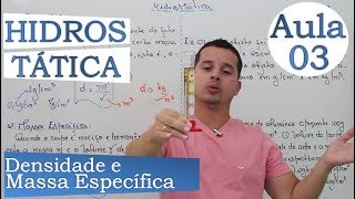 Hidrostática  Aula 03 Densidade e Massa Específica [upl. by Maxa]