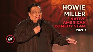 Howie Miller • Native American Comedy Slam • Part 1  LOLflix [upl. by Ahsiekar415]