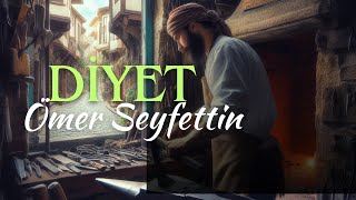 DİYET  Ömer Seyfettin  Seslendiren Nisan Kumru [upl. by Turnheim]