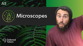 Microscopes  A Level Biology Tutorial  OCR [upl. by Kenneth]