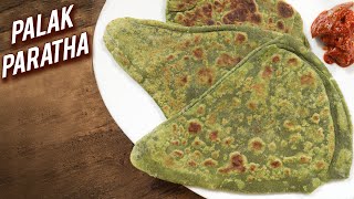 Palak Paratha  Healthy amp Tasty Spinach Paratha  Indian Style Palak Ka Paratha Recipe  Varun [upl. by Eirek]