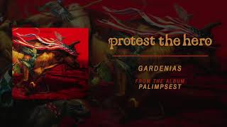 Protest The Hero  Gardenias Official Audio [upl. by Odlauso122]