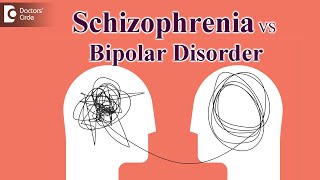 Difference between schizophrenia and bipolar disorder  Dr Kiran Kumar K  Doctors Circle [upl. by Anivla148]