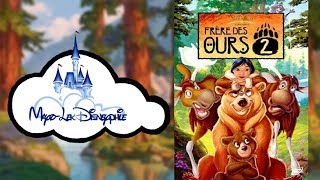 Disneyphile  91  Frère des Ours 2 [upl. by Reiss]