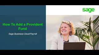 Sage Business Cloud Payroll How to add Provident Fund [upl. by Buff]