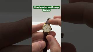 How to wind an Omega Mechanical or Automatic Watch [upl. by Eemak]