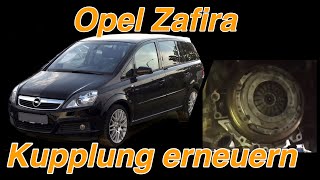 Opel Zafira B  Kupplung wechseln [upl. by Shipp]