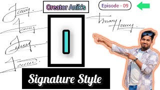 I Signature Ideas  How to make a signature  I Signature Style  Episode  09  Creator Aniks [upl. by Melleta]