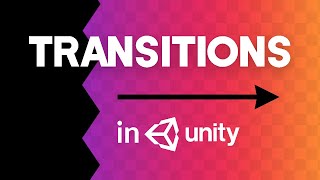 How to make AWESOME Scene Transitions in Unity [upl. by Legnalos]