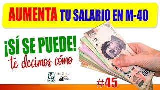 Aumenta tu salario en Modalidad 40  ¡Te decimos cómo [upl. by Emmi]