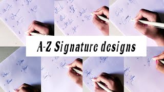 signature designs from A to Z and some sample signaturesstylesofhandwriting [upl. by Wiles210]