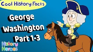 Complete George Washington Parts 1  3  History Cartoons [upl. by Ellehcor]