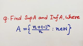 11 Example of Supremum and infimum  Real Analysis [upl. by Nahseez]