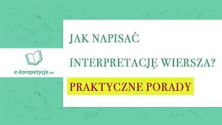 Jak napisać interpretację wiersza 🎯 Praktyczne porady [upl. by Niltyak]