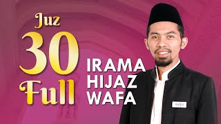 Juz 30 FULL  Murottal Syahdu Nada Hijaz WAFA [upl. by Aicileb]