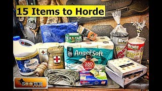 15 Items Every Prepper Should Horde for SHTF [upl. by Vivian]