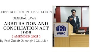 Lesson 13  Arbitration and Conciliation Act 1996  Amended 2021  Jurisprudence  CS Executive [upl. by Enrica749]