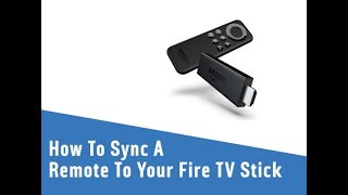 How To Sync A Remote To Your Fire TV Stick [upl. by Luapnhoj]