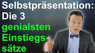 Selbstpräsentation Die 3 genialsten Einstiegssätze Vorstellungsgespräch Beispiel  M Wehrle [upl. by Kimbell]