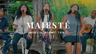 Majesté  Mirella amp Poumy amp Tsiky Live [upl. by Abner782]