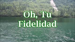 Oh Tu Fidelidad Himno Cristiano Letra [upl. by Anawak]