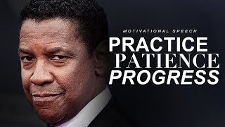 PRACTICE PATIENCE PROGRESS  Best Motivational Speech 2020 [upl. by Nohcim475]