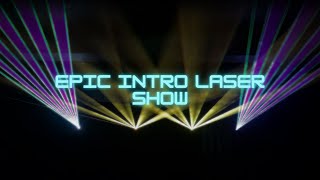 Epic intro Laser show [upl. by Ikin]