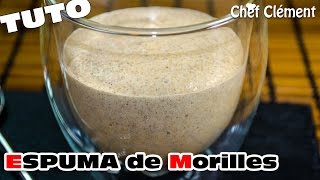 Recette EXPRESS  Espuma de MORILLES au SIPHON  Chef Clément [upl. by Ecirtram]