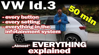 VW Id3  quotAlmostquot everything explained [upl. by Oibesue]