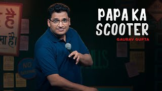 Papa ka Scooter stand up comedy by Gaurav gupta [upl. by Rossy]