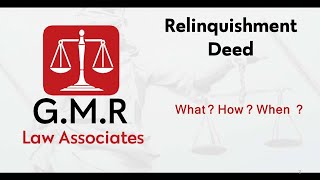 Relinquishment Deed What is  How to prepare  and When it is applicable GMRao Advocate [upl. by Naltiak]