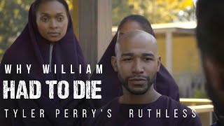 Tyler Perry’s Ruthless  Why William Had to Die  Season 2 Review and Recap Discussion [upl. by Atauqal]