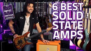 The Top 6 Best Solid State Amps For Tone Snobs [upl. by Assirek]