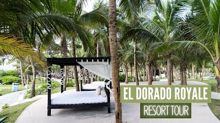 El Dorado Royale AllInclusive RESORT TOUR Walkthrough 2021  Rivera Maya Mexico  5 Star Luxury [upl. by Umberto]