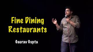 FINE DINING RESTAURANTS  Stand up comedy by Gaurav Gupta [upl. by Naira]